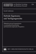 Cover: Hybride Eigentums- und Verf&uuml;gungsrechte - Berliner Wissenschafts-Verlag