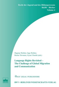 Enlarge image Cover: Language Rights Revisited - The Challenge of Global Migration and Communication - Berliner Wissenschafts-Verlag