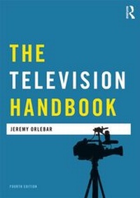 Enlarge image Cover: The Television Handbook - Routledge