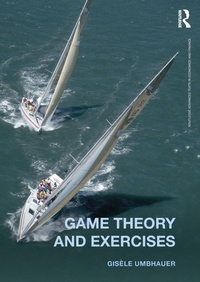 Enlarge image Cover: Game Theory and Exercises - Routledge