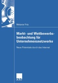 Cover: Markt- und Wettbewerbsbeobachtung f&uuml;r Unternehmensnetzwerke - Deutscher Universit&auml;tsverlag