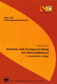 Abbildung von: Insolvenz und Zwangsverwaltung bei Mietverhältnissen - Berliner Wissenschafts-Verlag