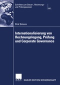 Cover: Internationalisierung von Rechnungslegung, Pr&uuml;fung und Corporate Governance - Deutscher Universit&auml;tsverlag
