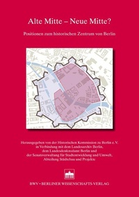 Abbildung von: Alte Mitte - Neue Mitte? - Berliner Wissenschafts-Verlag