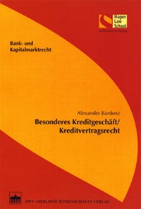 Abbildung von: Besonderes Kreditgeschäft/Kreditvertragsrecht - Berliner Wissenschafts-Verlag
