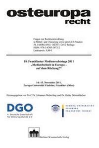 Abbildung von: 10. Frankfurter Medienrechtstage 2011 "Medienfreiheit in Europa - auf dem Rückzug?" - Berliner Wissenschafts-Verlag