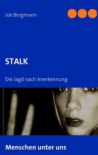 Enlarge image Cover: STALK - BoD - Books on Demand