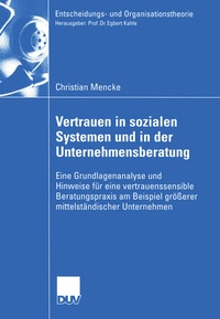 Abbildung von: Vertrauen in Sozialen Systemen und in der Unternehmensberatung - Deutscher Universitätsverlag