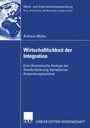 Cover: Wirtschaftlichkeit der Integration - Deutscher Universitätsverlag
