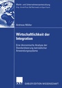 Cover: Wirtschaftlichkeit der Integration - Deutscher Universitätsverlag
