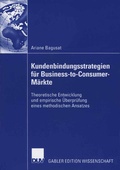 Cover: Kundenbindungsstrategien f&uuml;r Business-to-Consumer-M&auml;rkte - Deutscher Universit&auml;tsverlag