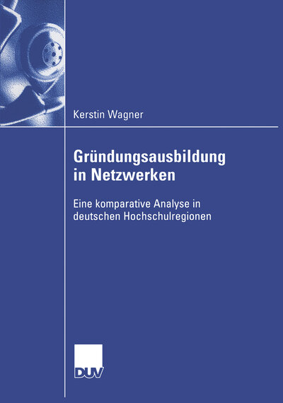 Abbildung von: Gründungsausbildung in Netzwerken - Deutscher Universitätsverlag
