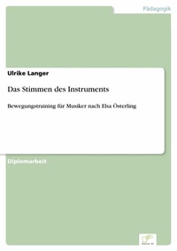 Enlarge image Cover: Das Stimmen des Instruments - diplom.de