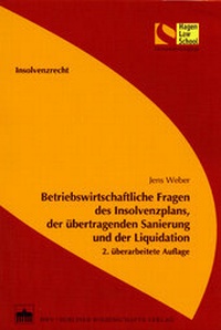 Abbildung von: Betriebswirtschaftliche Fragen des Insolvenzplans, der übertragenden Sanierung und der Liquidation - Berliner Wissenschafts-Verlag