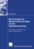 Cover: Auswirkungen der Markteintrittsreihenfolge auf den Unternehmenserfolg - Deutscher Universit&auml;tsverlag