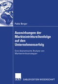 Cover: Auswirkungen der Markteintrittsreihenfolge auf den Unternehmenserfolg - Deutscher Universit&auml;tsverlag