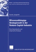 Cover: Wissensabh&auml;ngige Strategiewahl in der Venture-Capital-Industrie - Deutscher Universit&auml;tsverlag
