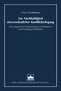 Abbildung von: Zur Nachhaltigkeit einvernehmlicher Konfliktbeilegung - Berliner Wissenschafts-Verlag