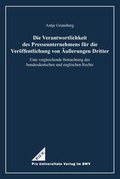 Cover: Die Verantwortlichkeit des Presseunternehmens f&uuml;r die Ver&ouml;ffentlichung von &Auml;u&szlig;erungen Dritter - Berliner Wissenschafts-Verlag