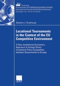 Cover: Locational Tournaments in the Context of the EU Competitive Environment - Deutscher Universit&auml;tsverlag