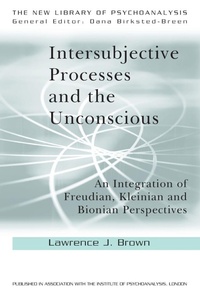 Enlarge image Cover: Intersubjective Processes and the Unconscious - Routledge