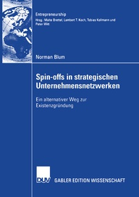 Abbildung von: Spin-offs in strategischen Unternehmensnetzwerke - Deutscher Universitätsverlag