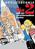 Cover: Ottiliencomic - Die 2 und die verschwundene Statue - EOS Verlag