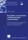 Cover: Der Einfluss von Emotionen auf Markenproduktentscheidungen - Deutscher Universit&auml;tsverlag