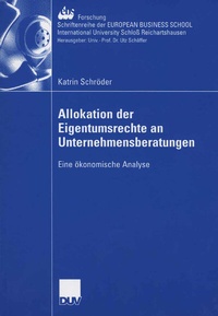 Abbildung von: Allokation der Eigentumsrechte an Unternehmensberatungen - Deutscher Universitätsverlag