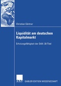 Cover: Liquidit&auml;t am deutschen Kapitalmarkt - Deutscher Universit&auml;tsverlag
