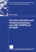 Cover: Fast Close-Abschl&uuml;sse und Schadenr&uuml;ckstellungen nach HGB, IAS/IFRS und US-GAAP - Deutscher Universit&auml;tsverlag
