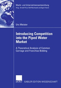 Bild vergrößern Bild: Introducing Competition into the Piped Water Market - Deutscher Universitätsverlag
