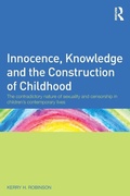 Cover: Innocence, Knowledge and the Construction of Childhood - Routledge
