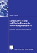 Cover: Kundenzufriedenheit und Kundenbindung im Investitionsg&uuml;terbereich - Deutscher Universit&auml;tsverlag