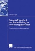 Cover: Kundenzufriedenheit und Kundenbindung im Investitionsg&uuml;terbereich - Deutscher Universit&auml;tsverlag