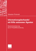 Cover: Informationsg&uuml;terhandel mit Hilfe autonomer Agenten - Deutscher Universit&auml;tsverlag