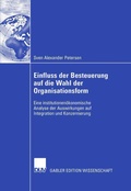 Cover: Einfluss der Besteuerung auf die Wahl der Organisationsform - Deutscher Universit&auml;tsverlag