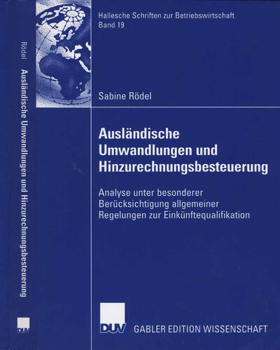 Abbildung von: Ausländische Umwandlungen und Hinzurechnungsbesteuerung - Deutscher Universitätsverlag