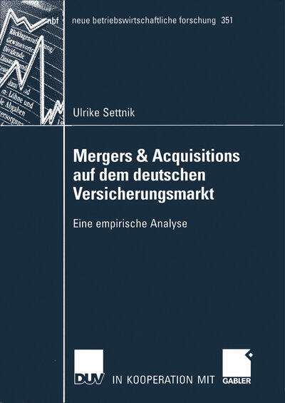 Abbildung von: Mergers & Acquisitions auf dem deutschen Versicherungsmarkt - Deutscher Universitätsverlag