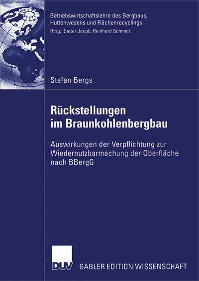 Abbildung von: Rückstellungen im Braunkohlenbergbau - Deutscher Universitätsverlag