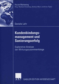 Abbildung von: Kundenbindungsmanagement und Sanierungserfolg - Deutscher Universitätsverlag