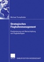 Bild: Strategisches Flughafenmanagement - Deutscher Universitätsverlag