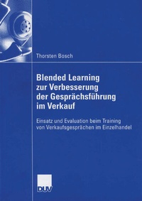 Abbildung von: Blended Learning zur Verbesserung der Gesprächsführung im Verkauf - Deutscher Universitätsverlag