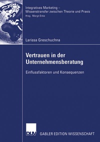 Abbildung von: Vertrauen in der Unternehmensberatung - Deutscher Universitätsverlag