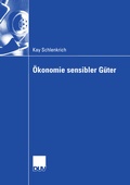 Cover: &Ouml;konomie sensibler G&uuml;ter - Deutscher Universit&auml;tsverlag