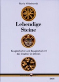 Cover: Lebendige Steine. Baugeschichte und Baugeschichten der Erzabtei St. Ottilien - EOS Verlag