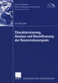 Cover: Charakterisierung, Analyse und Beeinflussung der Konzernsteuerquote - Deutscher Universit&auml;tsverlag