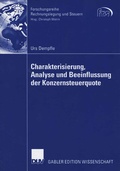 Cover: Charakterisierung, Analyse und Beeinflussung der Konzernsteuerquote - Deutscher Universit&auml;tsverlag