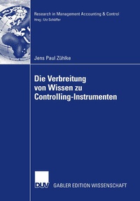 Enlarge image Cover: Die Verbreitung von Wissen zu Controlling-Instrumenten - Deutscher Universitätsverlag