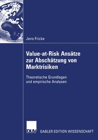 Enlarge image Cover: Value-at-Risk Ansätze zur Abschätzung von Marktrisiken - Deutscher Universitätsverlag